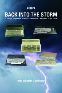 Back into the Storm: A Design Engineer's Story of Commodore Computers in the 1980s